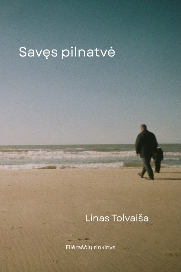 Linas Tolvaiša Savęs pilnatvė. Spausdinta knyga
