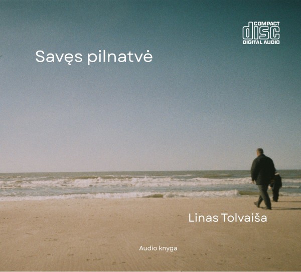 Linas Tolvaiša Savęs pilnatvė. Audio knyga 